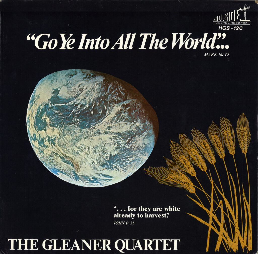 The Gleaner Quartet - Go Ye Into All the World cover