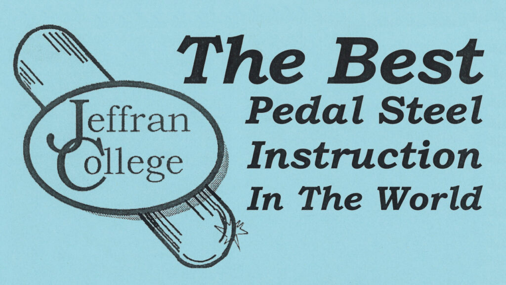 Jeffran College the best pedal steel instruction in the world