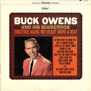 Buck Owen and His Buckaroos - Together Again-My Heart Skips a Beat cover