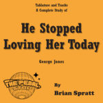 A Complete Study of He Stopped Loving Her Today by George Jones